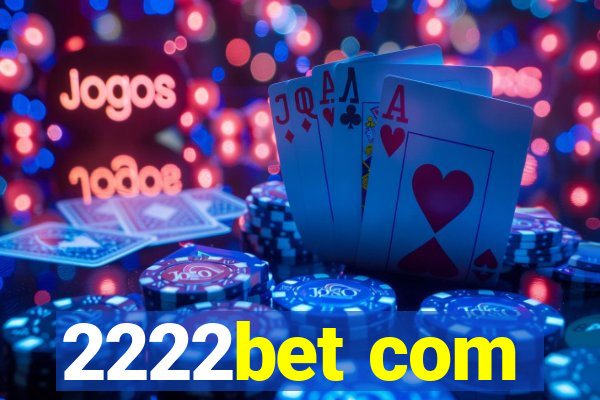 2222bet com